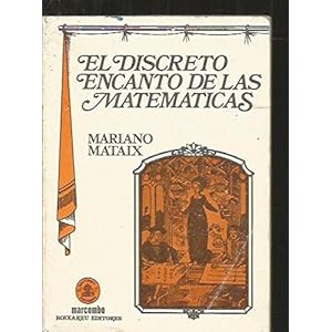 DISCRETO ENCANTO DE LAS MATEMÁTICAS, EL