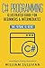 C# Programming Illustrated Guide For Beginners & Intermediates: The Future Is Here! Learning By Doin by 