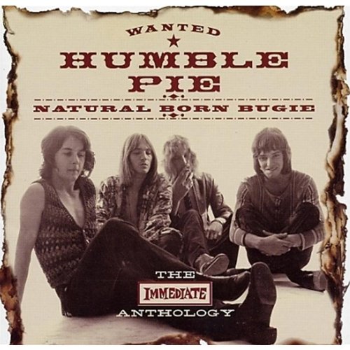 Humble Pie - Natural Born Bugie - The Immediate Anthology (Disc 1) - Zortam Music