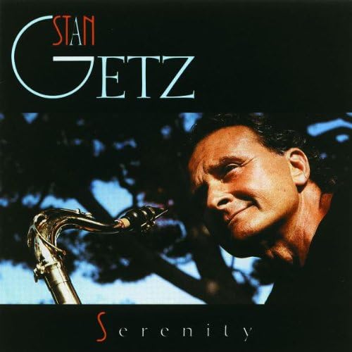 Getz, Stan/Serenity