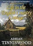 Life in the English Country Cottage by
