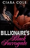 Billionaire's Black Surrogate: BWWM Romance