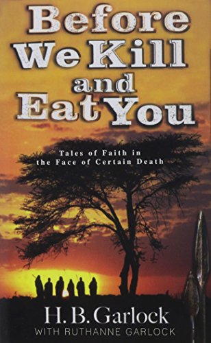 Before We Kill and Eat You by Ruthanne B. Garlock