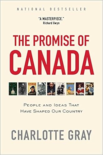 Amazon The Promise Of Canada People And Ideas That Have Shaped Our Country Gray Charlotte First Nations
