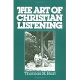 The Art of Christian Listening by Hart, Thomas M. (1999)