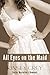 All Eyes on the Maid (a Historical Medical Humiliation Story) (Doctor Masterton's Demands Book 5)