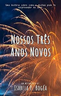 Livro Nossos Três Anos Novos