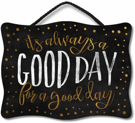 Highland Home It's Always A Good Day Laser Cut Black &amp; Gold Sign, 12 x 9 inches