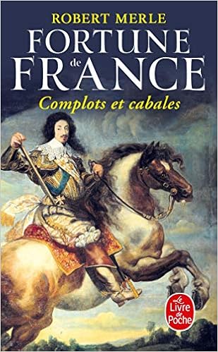 Complots Et Cabales Fortune De France Ldp Litterature - 