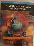 A Mathematical View of Our World, Enhanced Review Edition (with CD-ROM and Printed Access Card iLrn , vMentor , Camtasia Video), Parks, Harold and Musser, Gary, 0495388831