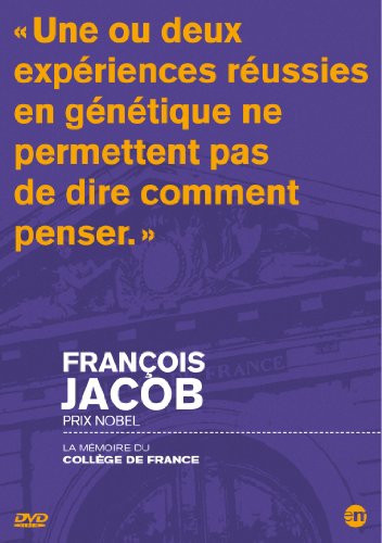 La Mémoire Du Collège De France : François Jacob