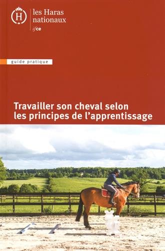 Travailler son cheval selon les principes de l'apprentisssage
