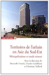 Territoires de l'urbain en Asie du Sud-Est