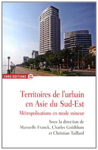 Territoires de l'urbain en Asie du Sud-Est