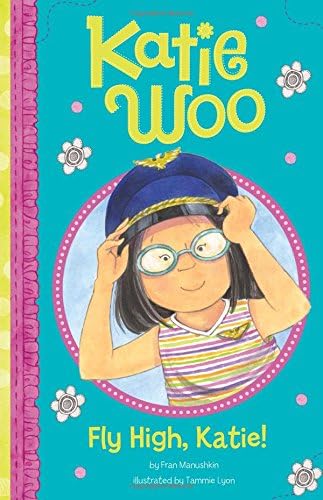Fly High, Katie (Katie Woo) Paperback โ Illustrated, January 1, 2014