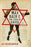 Max Baer and the Star of David: A Novel by Jay Neugeboren