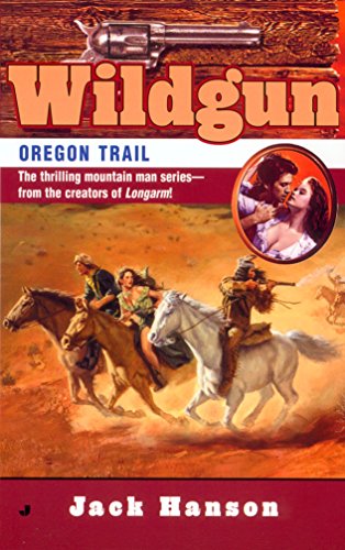 Wildgun #8: Oregon Trail by Jack Hanson