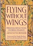 Flying Without Wings: Personal Reflections on Being
