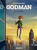 Godman, Tome 1 : Au nom de Moi by 