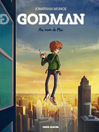 Godman, Tome 1 : Au nom de Moi by 