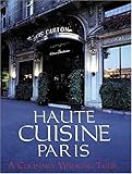Haute Cuisine Paris: Les Etoiles de Paris (English and Spanish Edition) by