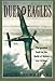Duel of Eagles: The Greatest Book on the Batte of Britain Ever Written by 