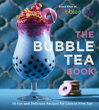 The Bubble Tea Book: 50 Fun and Delicious Recipes for Love at ...