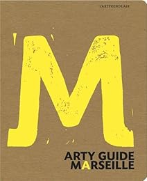 Arty guide Marseille