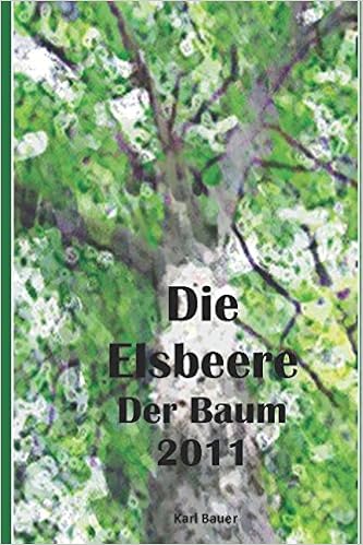 Die Elsbeere Der Baum 2011 German Edition Karl Bauer - 