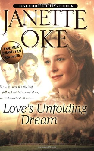 Love S Unfolding Dream Love Comes Softly Series 6 Oke Janette Amazon Com Books