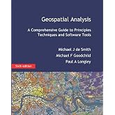 Geospatial Analysis: A Comprehensive Guide
