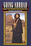 Going Abroad (Princeton Legacy Library) by 