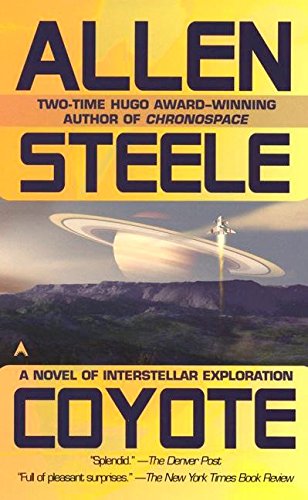 Book cover of Coyote Trilogy book 1 by Allen Steele