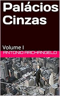Livro Palácios Cinzas: Volume I