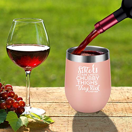 Sisters Like Chubby Thighs They Stick Together - LEADO 12 oz Stainless Steel Insulated Wine Tumbler with Lid and Straw, Stemless Novelty Sippy Cup, Perfect gift for Birthday, Valentines (Blush Gold) - Thumbnail 6
