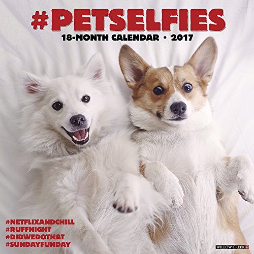 #petselfies 2017 Wall Calendar