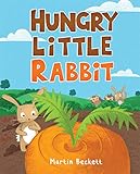 Hungry Little Rabbit - Children’s Book for Ages