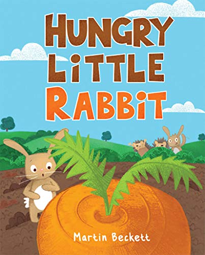 Hungry Little Rabbit - Children’s Book for Ages