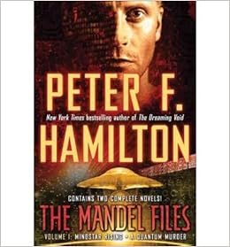 The Mandel Files Volume 1 Mindstar Rising A Quantum Murder Paperback Common By Author Peter F Hamilton 0884275751542 Amazon Com Books The Mandel Files Volume 1 Mindstar Rising A Quantum Murder Paperback Common By Author Peter F Hamilton 0884275751542 Amazon Com Books