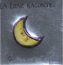 La  lune raconte
