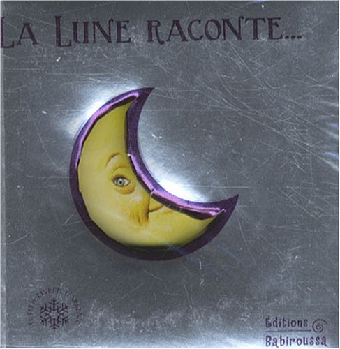 La  lune raconte