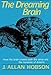 The Dreaming Brain by J. Allan Hobson Md
