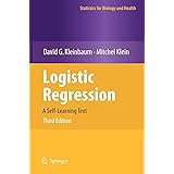 Logistic Regression: A Self-Learning Text (Statistics for Biology and Health)