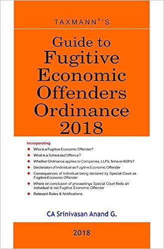 Guide to Fugitive Economic Offenders Ordinance 2018 - by CA Srinivasan Anand G.