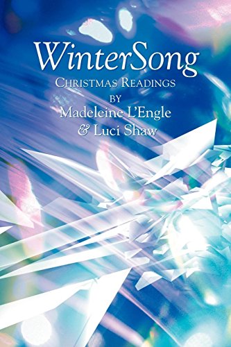 WinterSong: Christmas Readings by Madeleine L'Engle, Luci Shaw
