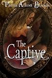 The Captive (a historical romance)