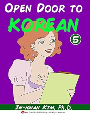Open Door to Korean Book 5: Learn Korean through Musical Dialogues (Open Door to Korean Textbook)