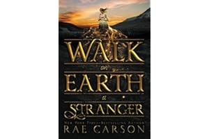 Walk on Earth a Stranger: A Dangerous Young Adult Adventure About a Magical Pioneer in Disguise (Gold Seer Trilogy, 1)