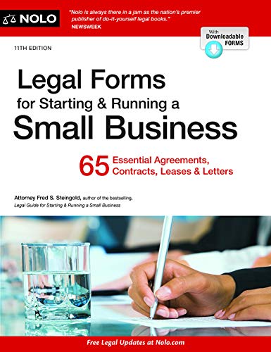 Legal Forms for Starting & Running a Small Business: 65 Essential Agreements, Contracts, Leases & Le