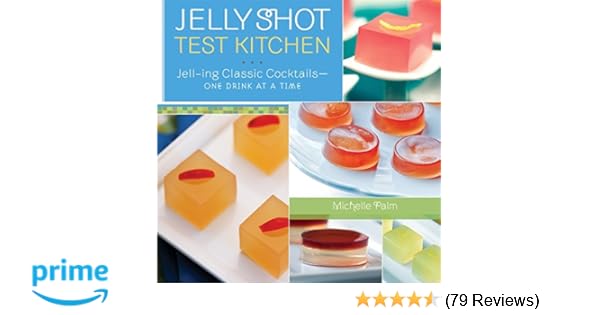 Jelly Shot Test Kitchen Jell Ing Classic Cocktails One Drink At A